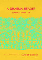 Patrick Olivelle - A Dharma Reader: Classical Indian Law - 9780231179560 - V9780231179560