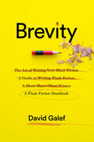 David Galef - Brevity: A Flash Fiction Handbook - 9780231179690 - V9780231179690