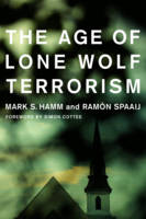 Mark S. Hamm - The Age of Lone Wolf Terrorism - 9780231181747 - V9780231181747