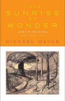 Michael Mayne - This Sunrise of Wonder: Letters for the Journey - 9780232527421 - V9780232527421