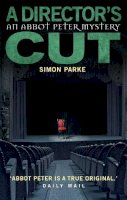 Simon Parke - A Director's, Cut: An Abbot Peter Mystery - 9780232530612 - V9780232530612