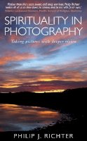 Philip Richter - Spirituality in Photography: Taking pictures with deeper vision - 9780232532937 - V9780232532937