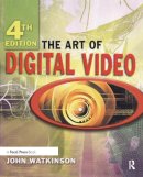 John Watkinson - The Art of Digital Video - 9780240520056 - V9780240520056