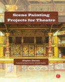 Stephen G. Sherwin - Scene Painting Projects for Theatre - 9780240808130 - V9780240808130