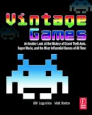 Bill Loguidice - Vintage Games - 9780240811468 - V9780240811468