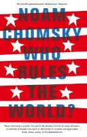 Noam Chomsky - Who Rules the World? - 9780241189436 - 9780241995808