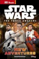 Dk - Star Wars The Force Awakens New Adventures - 9780241201152 - 9780241201152