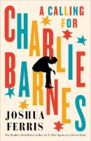 Joshua Ferris - Calling For Charlie Barnes - 9780241202876 - 9780241202876