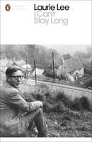 Laurie Lee - I Can´t Stay Long - 9780241237175 - V9780241237175