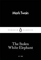 Mark Twain - The Stolen White Elephant - 9780241251744 - V9780241251744