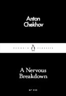 Anton Chekhov - A Nervous Breakdown - 9780241251782 - V9780241251782