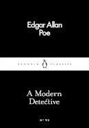 Edgar Allan Poe - A Modern Detective - 9780241252321 - V9780241252321