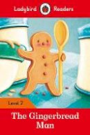 Roger Hargreaves - The Gingerbread Man - Ladybird Readers Level 2 - 9780241254424 - V9780241254424