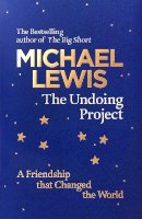 Michael Lewis - The Undoing Project: A Friendship that Changed the World - 9780241254738 - KMO0000631