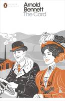 Arnold Bennett - The Card: A Story of Adventure in the Five Towns - 9780241255544 - V9780241255544