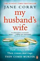 Jane Corry - My Husband´s Wife: the Sunday Times bestseller - 9780241256480 - V9780241256480