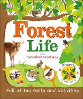 Dk - Forest Life and Woodland Creatures: Full of Fun Facts and Activities - 9780241273111 - V9780241273111