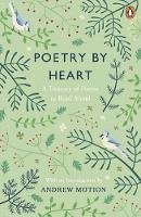 Sir Andrew Motion - Poetry by Heart: A Treasury of Poems to Read Aloud - 9780241275979 - 9780241275979