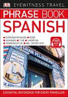 Dk - Eyewitness Travel Phrase Book Spanish: Essential Reference for Every Traveller - 9780241289402 - V9780241289402