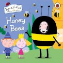 Ben And Holly´s Little Kingdom - Ben and Holly´s Little Kingdom: Honey Bees - 9780241296028 - V9780241296028