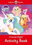 Roger Hargreaves - My Little Pony: A Great Night! - Activity Book - Ladybird Readers Level 3 - 9780241298541 - 9780241298541