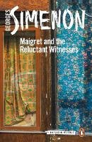 Georges Simenon - Maigret and the Reluctant Witnesses: Inspector Maigret #53 - 9780241303856 - V9780241303856
