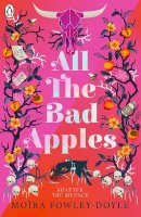 Moira Fowley-Doyle - All the Bad Apples - 9780241333969 - 9780241333969