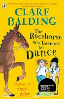 Clare Balding - The Racehorse Who Learned to Dance - 9780241336762 - 9780241336762