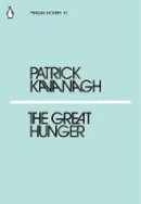 Patrick Kavanagh - The Great Hunger - 9780241339343 - 9780241339343
