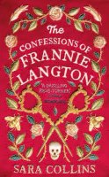 Sara Collins - The Confessions of Frannie Langton: The Costa Book Awards First Novel Winner 2019 - 9780241349205 - 9780241349205