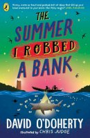David O´doherty - The Summer I Robbed A Bank - 9780241362235 - 9780241362235