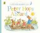 Beatrix Potter - Peter Rabbit Tales - Peter Hops Aboard - 9780241410813 - 9780241410813