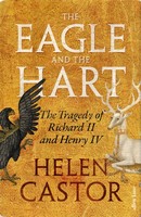 Helen Castor - The Eagle and the Hart - 9780241419328 - 9780241419328