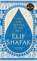 Elif Shafak - There are Rivers in the Sky: From the bestselling author of The Island of Missing Trees - 9780241435014 - 9780241435014