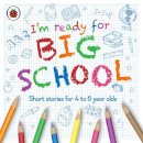 Ladybird - I’m Ready for Big School - 9780241456590 - V9780241456590