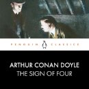 Arthur Conan Doyle - The Sign of Four: Penguin Classics - 9780241458013 - V9780241458013
