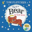 Tom Fletcher - Theres A Bear In Your Book - 9780241466643 - 9780241466643