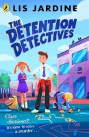 Lis Jardine - The Detention Detectives - 9780241523384 - 9780241523384