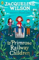 Jacqueline Wilson - The Primrose Railway Children - 9780241537633 - 9780241537633