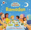 Ladybird - First Festivals: Ramadan: A Lift-the-Flap Book - 9780241543313 - 9780241543313