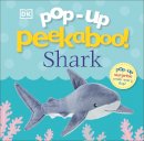 Dk - Pop-Up Peekaboo! Shark: Pop-Up Surprise Under Every Flap! - 9780241562291 - 9780241562291