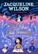 Jacqueline Wilson - The Other Edie Trimmer - 9780241567203 - 9780241567203