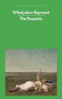 Wladyslaw Reymont - The Peasants - 9780241568064 - 9780241568064