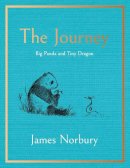 James Norbury - The Journey: A Big Panda and Tiny Dragon Adventure - 9780241585382 - 9780241585382