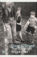 George Orwell - THE ROAD TO WIGAN PIER - 9780241605790 - 9780241605790