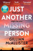 Gillian McAllister - Just Another Missing Person: The gripping new thriller from the Sunday Times bestselling author - 9780241621615 - 9780241621615