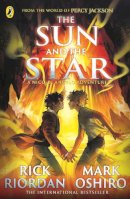 Rick Riordan And Mark Oshiro - From the World of Percy Jackson: The Sun and the Star (The Nico Di Angelo Adventures) - 9780241627709 - 9780241627709