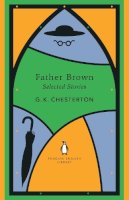 G. K. Chesterton - Father Brown Selected Stories - 9780241652671 - 9780241652671