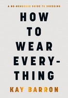 Kay Barron - How to Wear Everything - 9780241671597 - 9780241671597