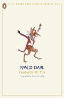 Roald Dahl - Fantastic Mr Fox: Roald Dahl. Illustrated by Quentin Blake (The Roald Dahl Classic Collection) - 9780241677377 - 9780241677377